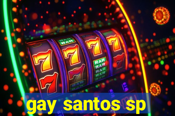 gay santos sp